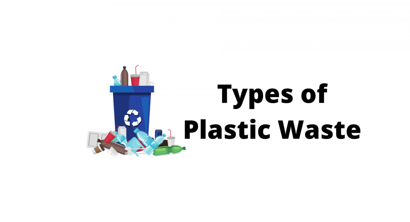 Different types of plastic waste