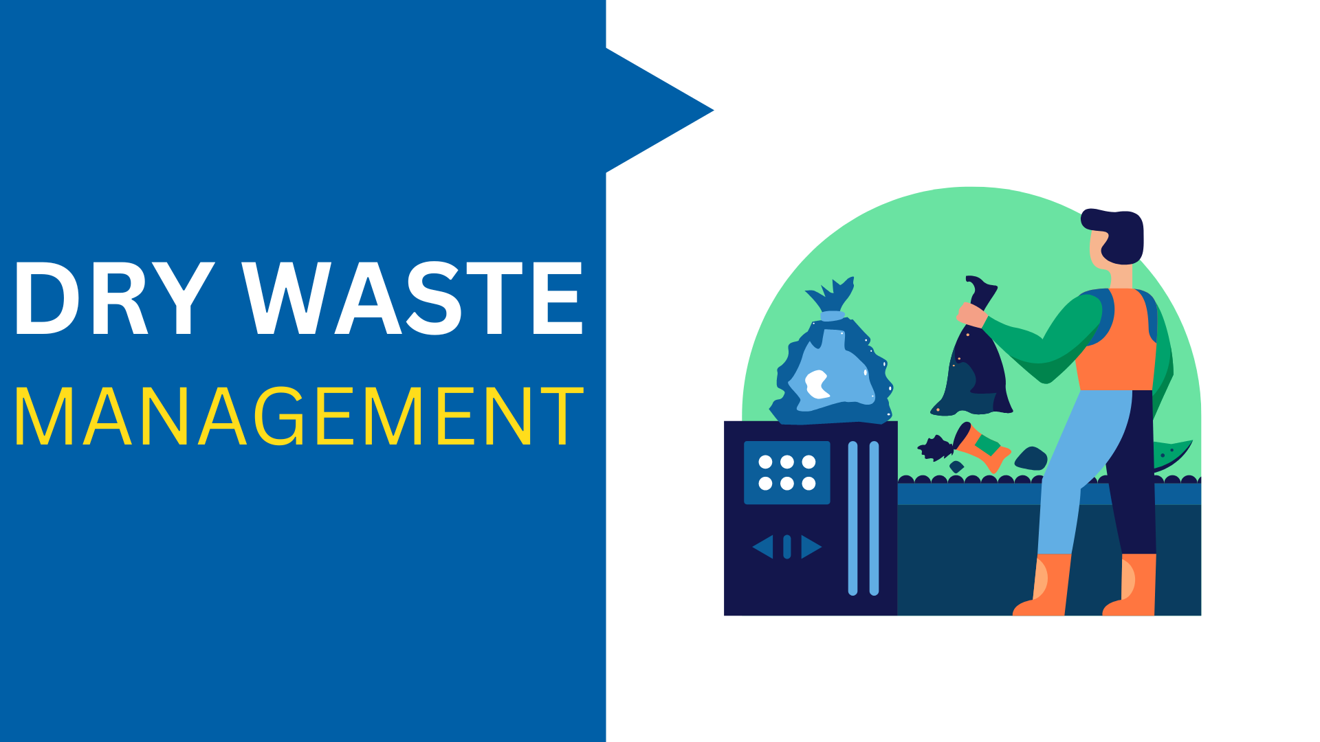 The Importance of Proper Dry Waste Management And Benefits