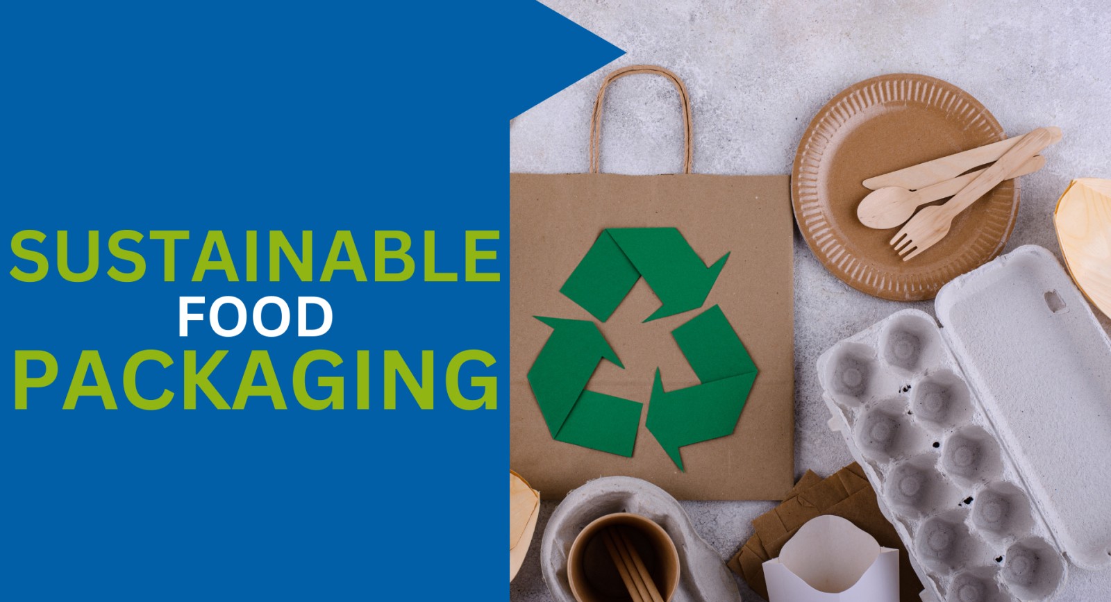 Sustainable Food Packaging and Its Types